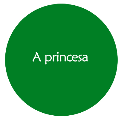 A princesa
